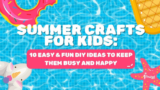 Summer Crafts for Kids: 10 Easy & Fun DIY Ideas to Keep Them Busy and Happy