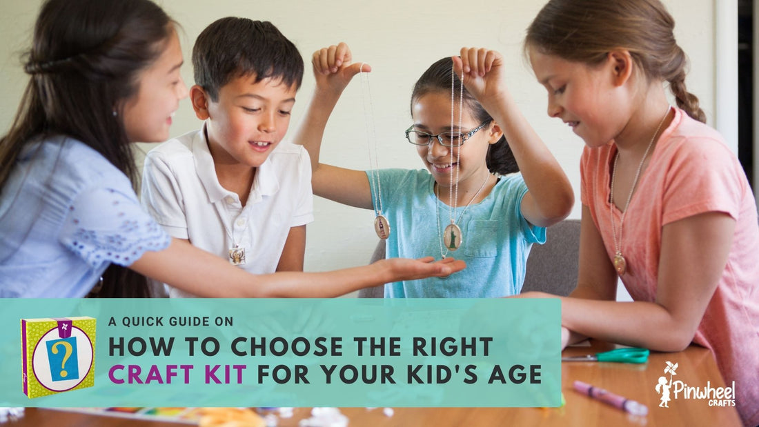 A Quick Guide on How to Choose The Right Craft Kit For Your Kid's Age
