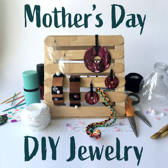 DIY Mother's Day Jewelry Using Household Items